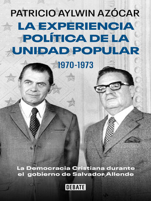 cover image of La experiencia política de la Unidad Popular 1970-1973